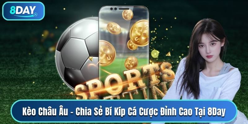 Kèo châu Âu